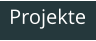 Projekte